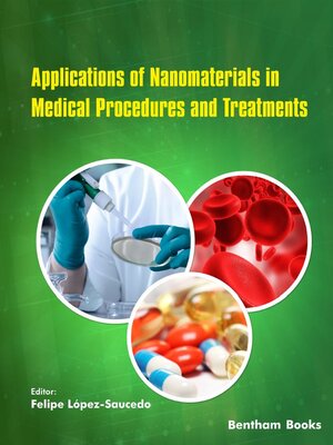 cover image of Applications of Nanomaterials in Medical Procedures and Treatments, Volume 4